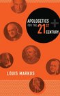 Apologetics for the Twentyfirst Century