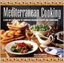 Mediterranean Cooking A StepbyStep Guide to Fabulous Regional Recipes and Traditions