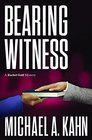 Bearing Witness A Rachel Gold Mystery