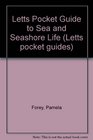 Letts Pocket Guide to Sea and Seashore Life