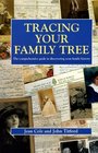 Tracing Your Family Tree The Comprehensive Guide to Discovering Your Family History