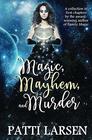 Magic Mayhem and Murder