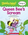 Queen Bee's Screams