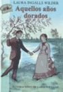 Aquellos Anos Dorado/These Happy Golden Years