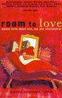 Room to Love Women Write About Love Sex and Relationships