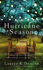 Hurricane Season New from the USA TODAY bestselling author of The Hideaway