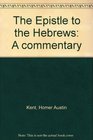 The Epistle to the Hebrews A commentary