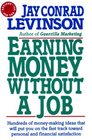 Earning Money Without a Job: Revised for the 90s