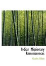 Indian Missionary Reminiscences
