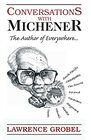 Conversations with Michener The Author of Everywhere