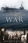 A Submariners' War The Indian Ocean 193945