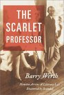 The Scarlet Professor  Newton Arvin  A Literary Life Shattered by Scandal