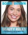 Bobbi Brown Beauty Rules Fabulous Looks Beauty Essentials and Life Lessons