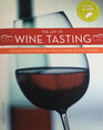 The Art of Wine Tasting An Illustrated Guidebook