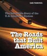 The Roads That Built America  The Incredible Story of the US Interstate System