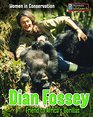 Dian Fossey Friend to Africa's Gorillas