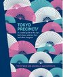 Tokyo Precincts A Curated Guide to the City's Best Shops Eateries Bars and Other Hangouts