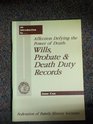 An Introduction to Wills Probate and Death Duty Records