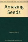Amazing Seeds
