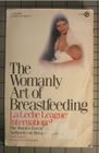 The Womanly Art of Breastfeeding