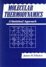 Molecular Thermodynamics  A Statistical Approach