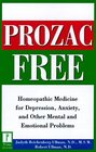 ProzacFree  Homeopathic Medicine for Depression Anxiety and Other Mental and Emotional Problems