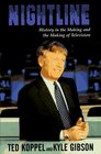 Nightline: : History in the Making and the Making of Television