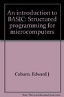 An introduction to BASIC Structured programming for microcomputers