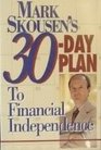 Mark Skousen's 30Day Plan to Financial Independence
