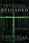 The Gospel Reloaded Exploring Spirituality and Faith in The Matrix