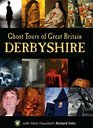 Ghost Tour of Great Britain Derbyshire