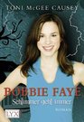 Bobbie Faye 01 Schlimmer geht immer