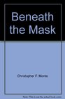 Beneath the Mask
