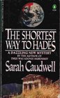 The Shortest Way to Hades