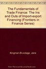 The Fundamentals of Trade Finance