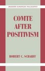 Comte after Positivism