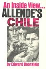 Allende's Chile An Inside View