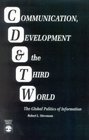 Communication Development and the Third World