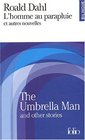 L'Homme au parapluie et autres nouvelles / The Umbrella Man And Other Stories