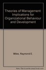 Theories of Management Implications for Organizational Behaviour and Development