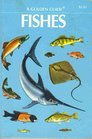 Fishes: A Guide to Fresh and Salt Water Species (Golden Guides)