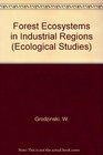 Forest Ecosystems in Industrial Regions