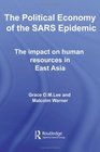 The Political Economy of the SARS Epidemic The Impact on Human Resources in East Asia
