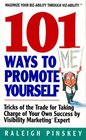 101 Ways Promote Yourself  Tricks Of The Trade For Taking Charge Of Your Own Success