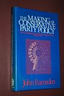 Making of Conservative Party Policy The Conservative Research Department Since 1929