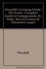 Woodall's Camping Guide The South  Complete Guide to Campgrounds Rv Parks Service Centers  Attractions