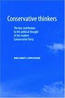Conservative Thinkers The Key Contributors to the Political Thought of the Modern Conservative Party