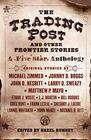 The Trading Post and Other Frontier Stories A Five Star Anthology
