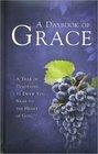 A Daybook of Grace A Year of Devotions to Draw You Near to the Heart of God