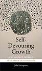 SelfDevouring Growth A Planetary Parable as Told from Southern Africa